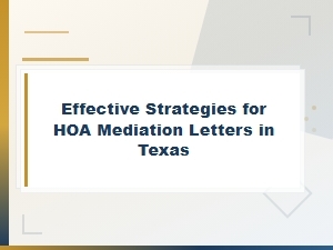 Writing Effective Hoa Mediation Letters in Texas
