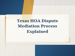 Understanding Hoa Dispute Mediation in Texas