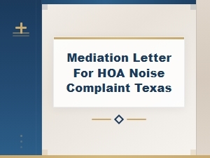 Mediation Letter for Hoa Noise Complaint Texas